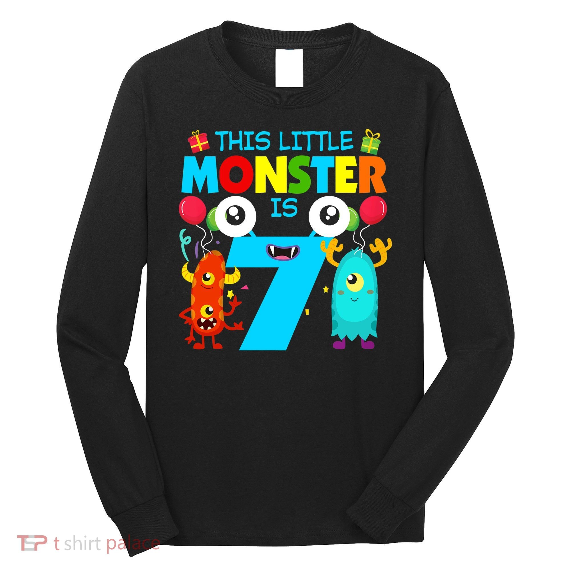 7 Year Old Gifts This Little Monster Is 7th Birthday Boy Long Sleeve Shirt