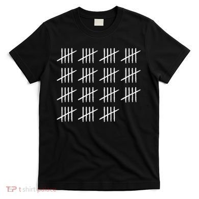 75 Years Old Tally Marks 75th Birthday T-Shirt
