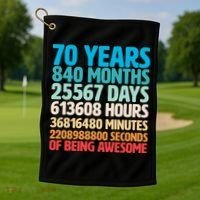 70 Years Of Being Awesome 70th Birthday Time Breakdown Golf Towel thumb 1