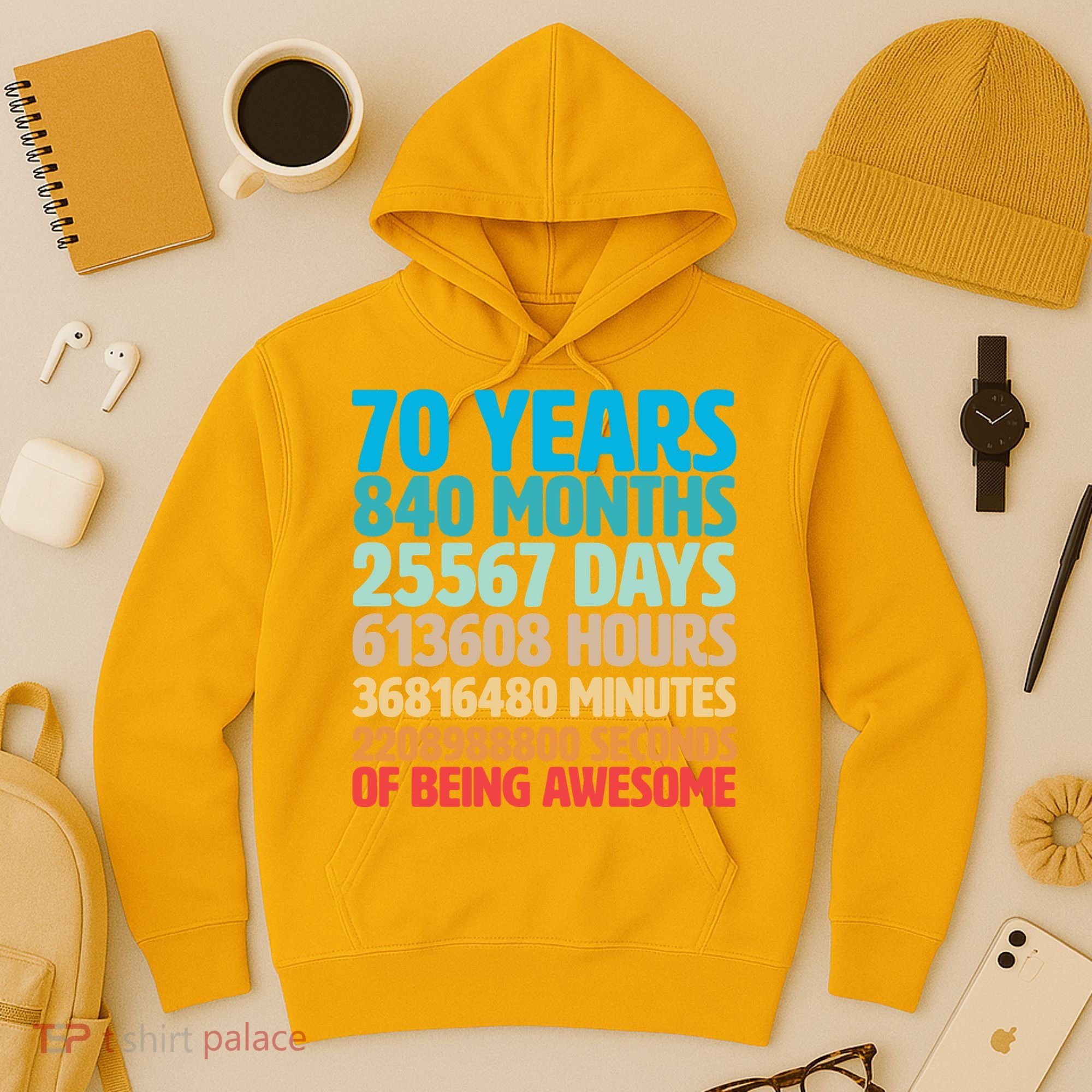 70 Years Of Being Awesome 70th Birthday Time Breakdown Hoodie