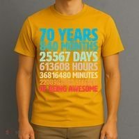 70 Years Of Being Awesome 70th Birthday Time Breakdown T-Shirt thumb 3