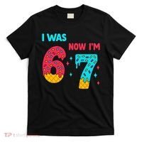 7 Year Old Birthday Was 6 Now I'm 7 67 Funny T-Shirt thumb 0