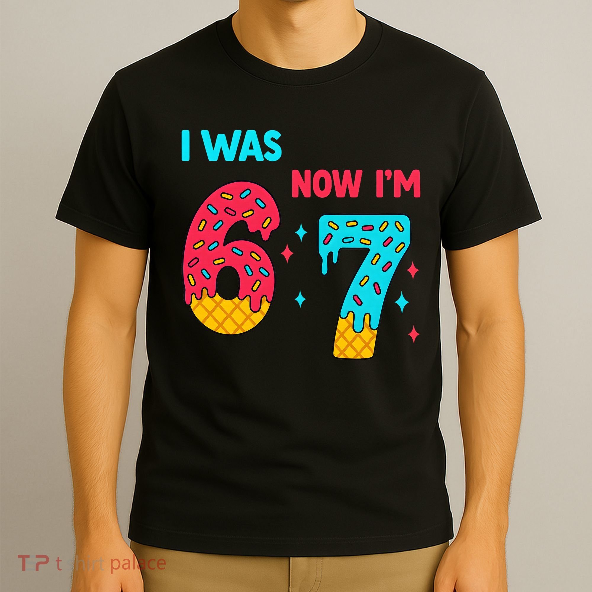 7 Year Old Birthday Was 6 Now I'm 7 67 Funny T-Shirt