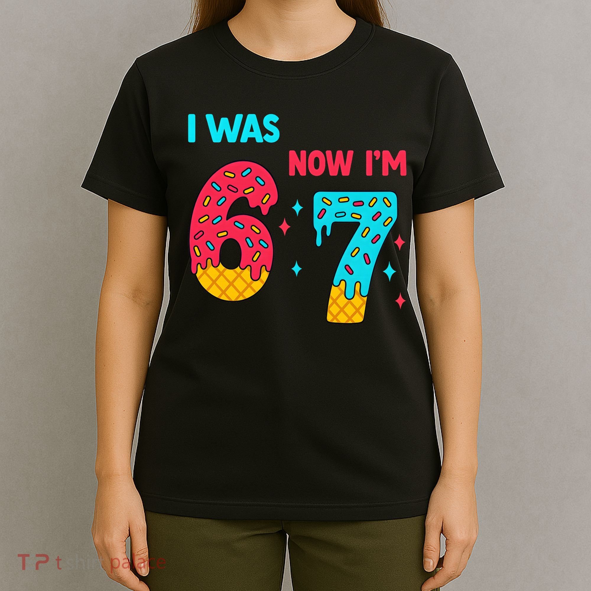 7 Year Old Birthday Was 6 Now I'm 7 67 Funny T-Shirt