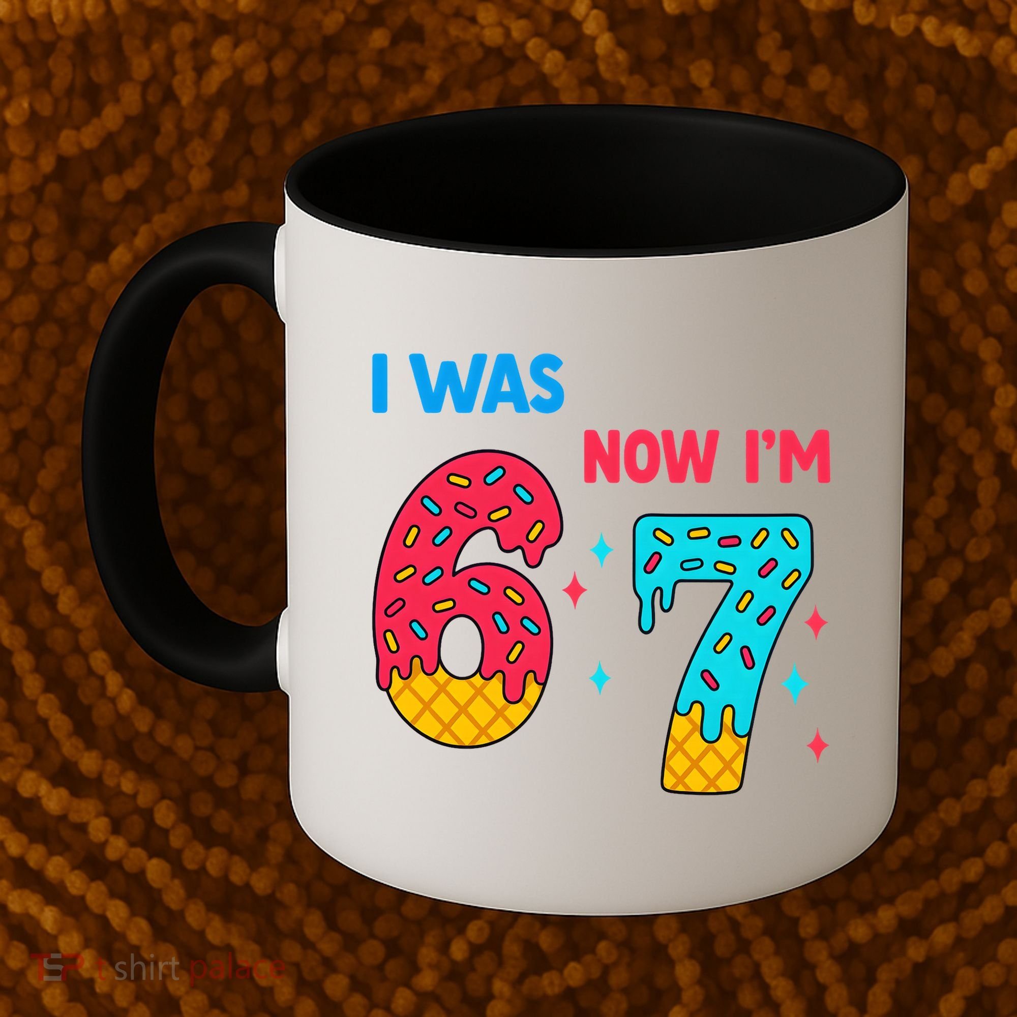 7 Year Old Birthday Was 6 Now I'm 7 67 Funny Coffee Mug