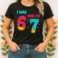 7 Year Old Birthday Was 6 Now I'm 7 67 Funny Women's T-Shirt thumb 2