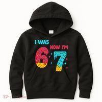 7 Year Old Birthday Was 6 Now I'm 7 67 Funny Kids Hoodie thumb 0