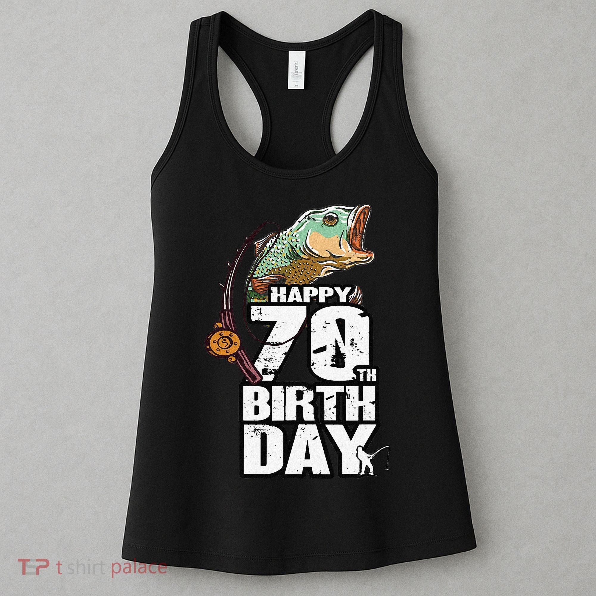 70 Years Old Fishing Fisherman Angler 70th Birthday Women's Tank Top