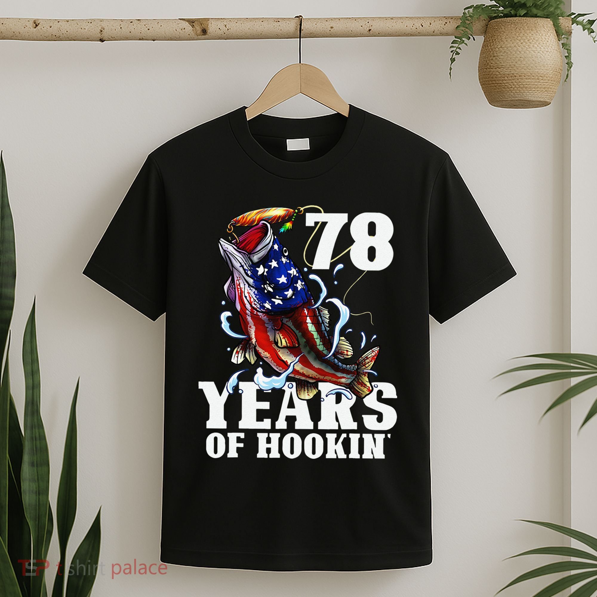 78 Years Of Hookin Funny America Bass Fishing 78th Birthday T-Shirt