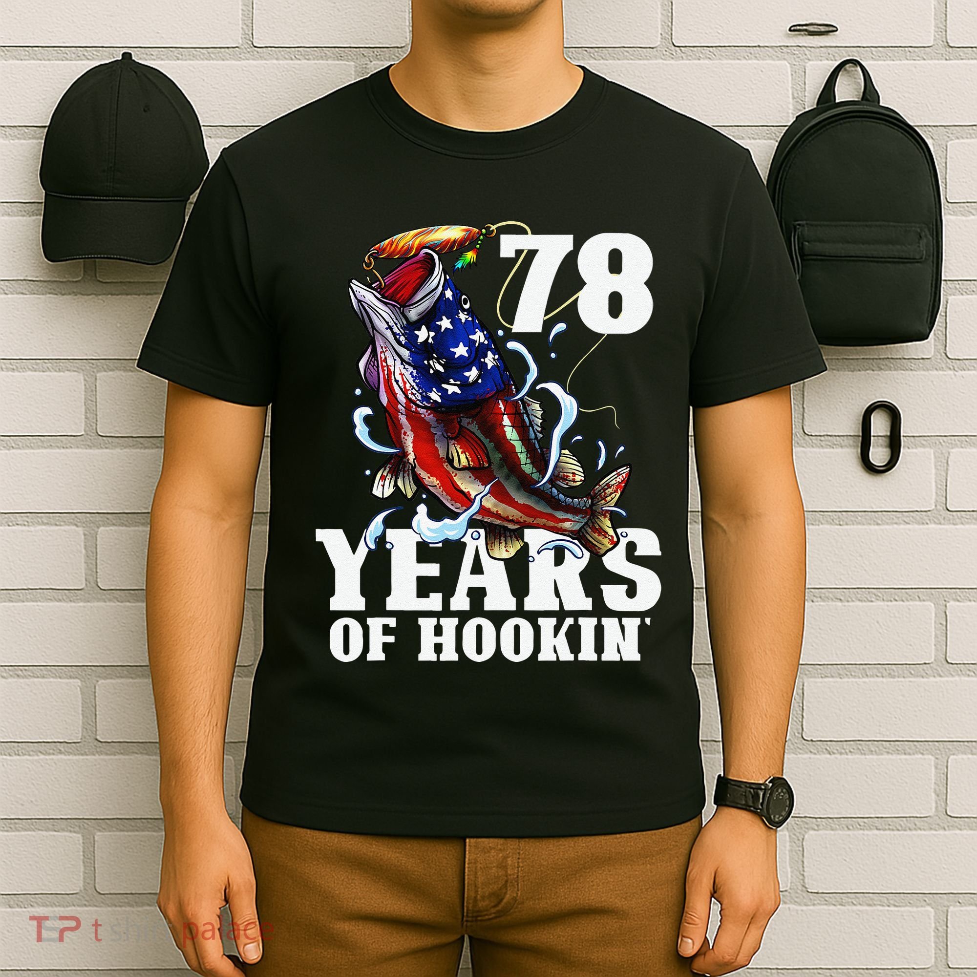 78 Years Of Hookin Funny America Bass Fishing 78th Birthday T-Shirt