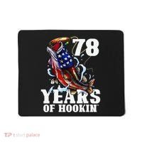 78 Years Of Hookin Funny America Bass Fishing 78th Birthday Mousepad thumb 0