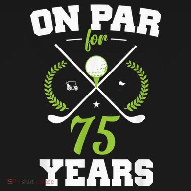 75 Years Old Happy 75th Birthday Present for Golfers Long Sleeve Shirt