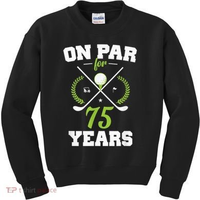 75 Years Old Happy 75th Birthday Present for Golfers Kids Sweatshirt