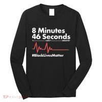 8 Mintues 46 Seconds I Can't Breathe #BLM Long Sleeve Shirt thumb 0