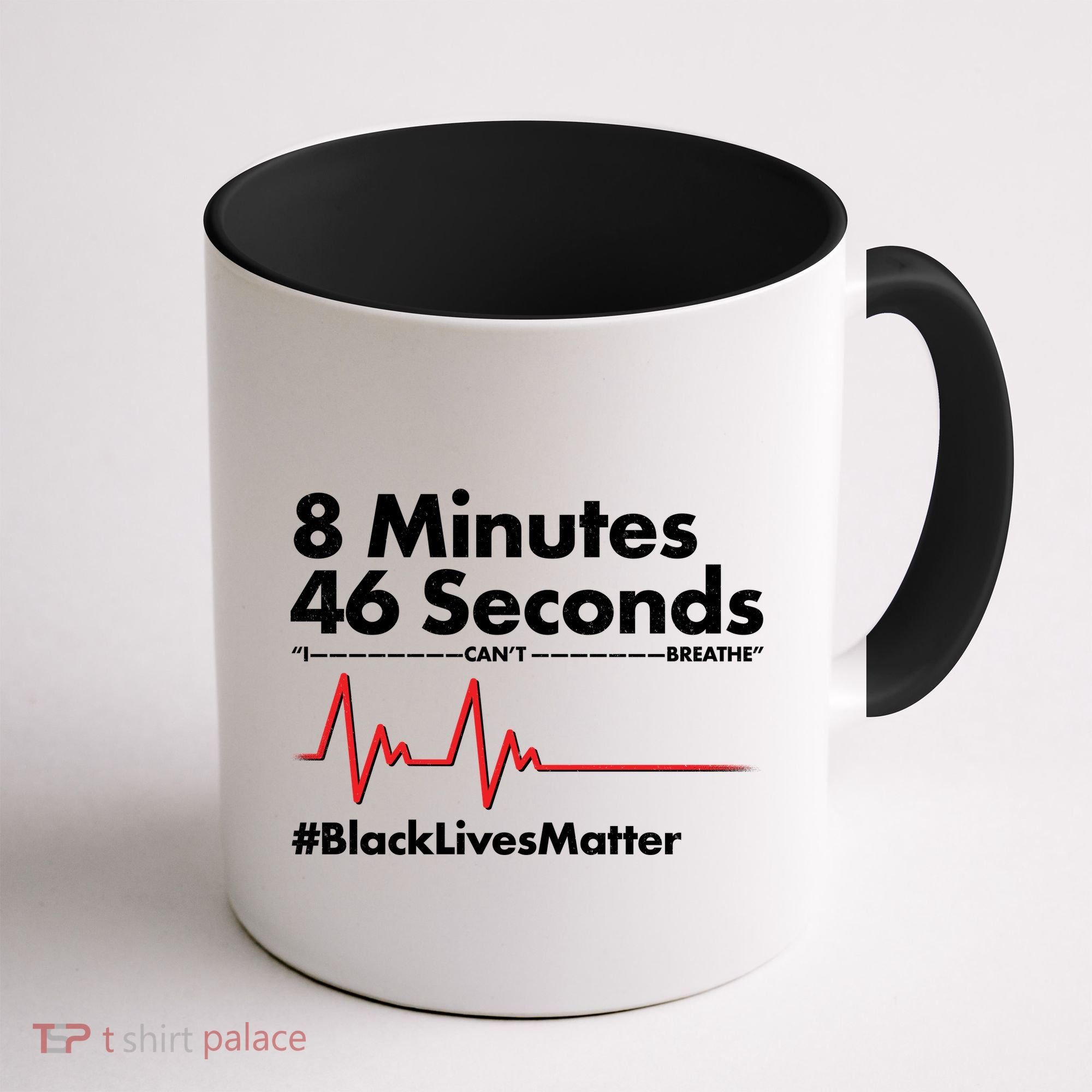 8 Mintues 46 Seconds I Can't Breathe #BLM Coffee Mug