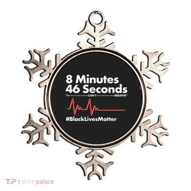 8 Mintues 46 Seconds I Can't Breathe #BLM Ornament