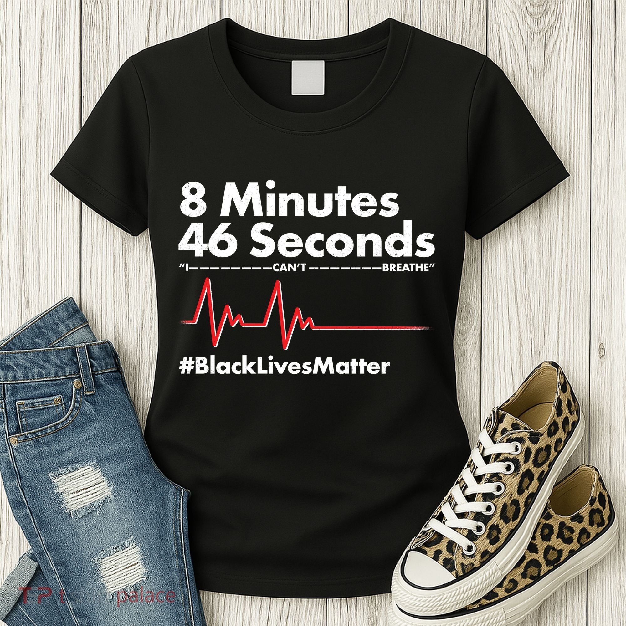 8 Mintues 46 Seconds I Can't Breathe #BLM Women's T-Shirt