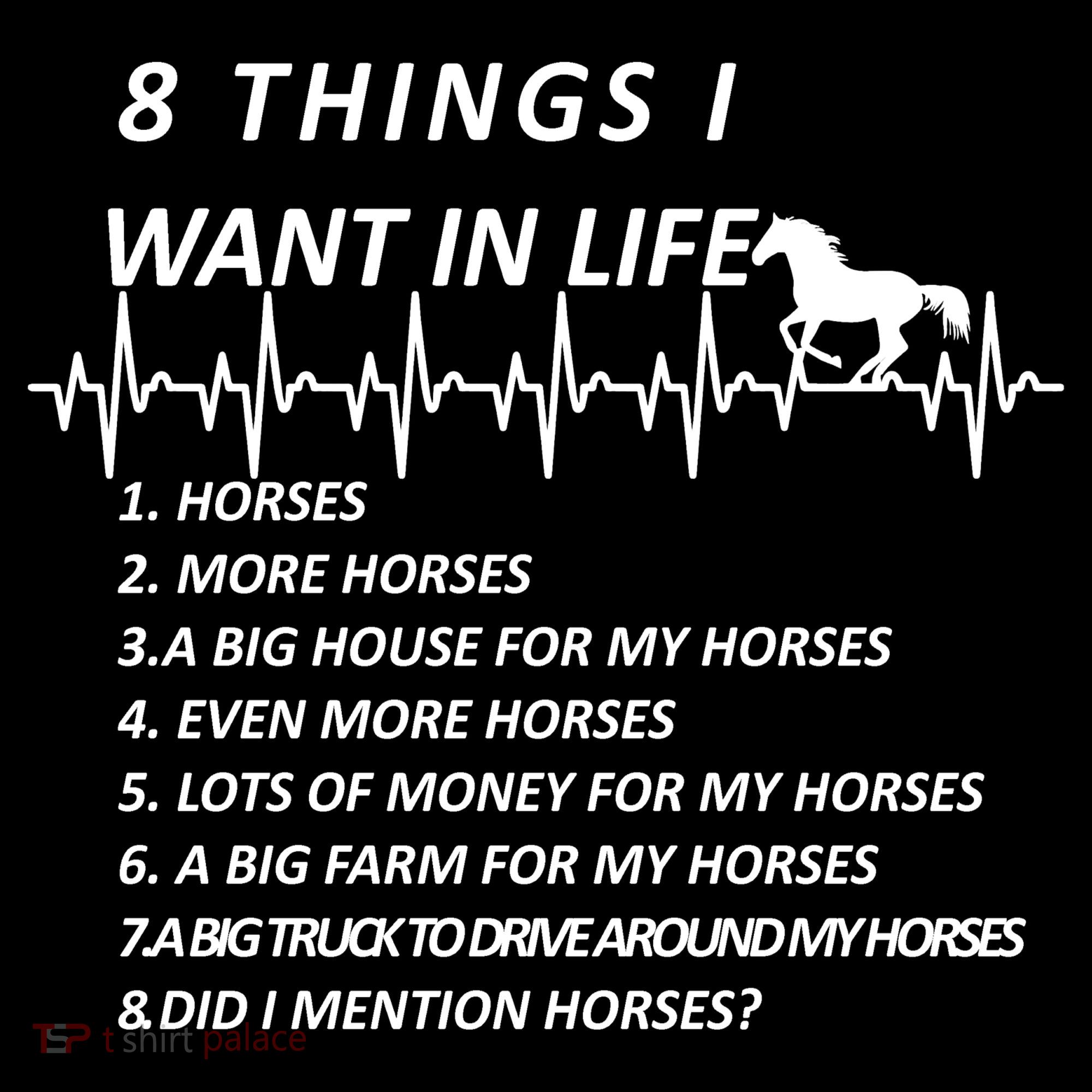 8 Things I Want In Life Horses Funny Women's Tank Top