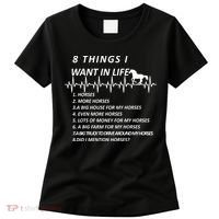 8 Things I Want In Life Horses Funny Women's T-Shirt thumb 0