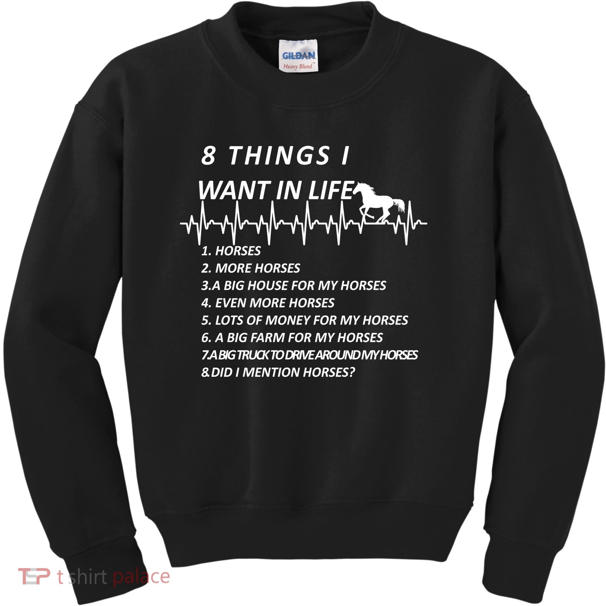 8 Things I Want In Life Horses Funny Kids Sweatshirt