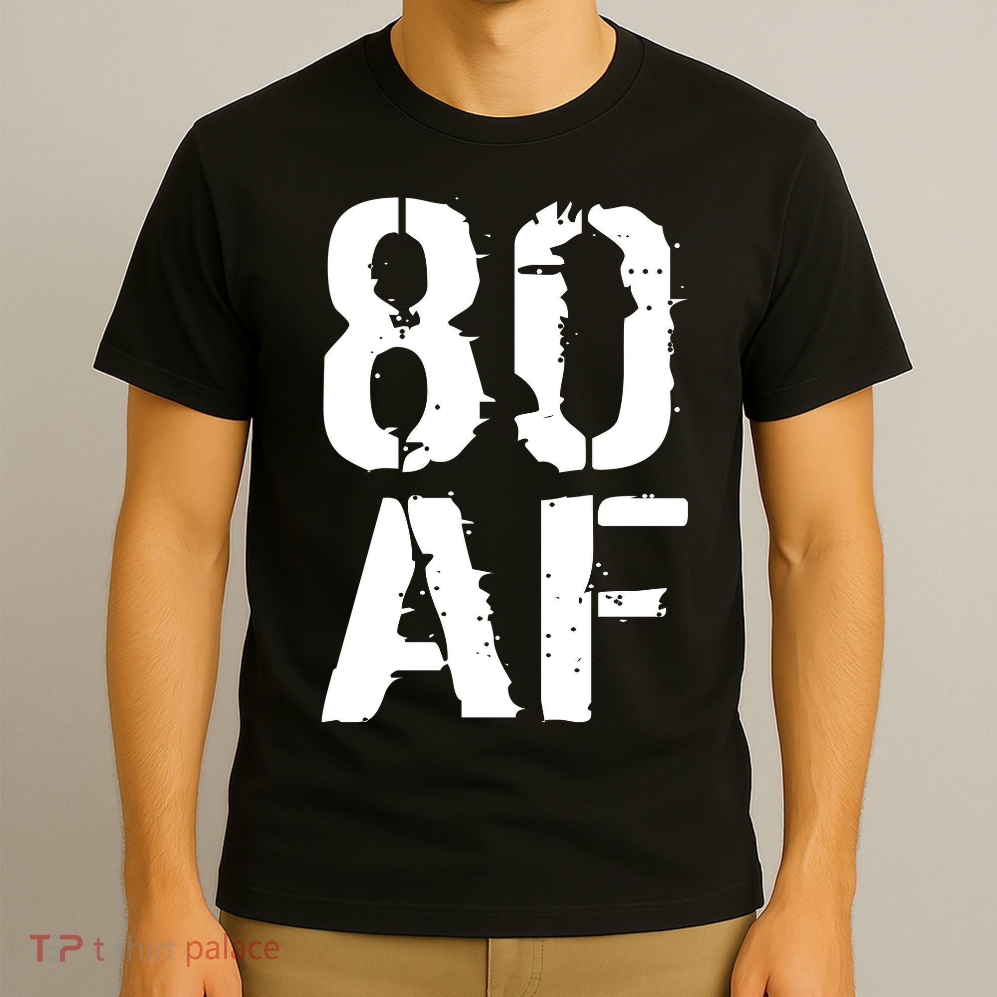 80 AF 80th Birthday T-Shirt