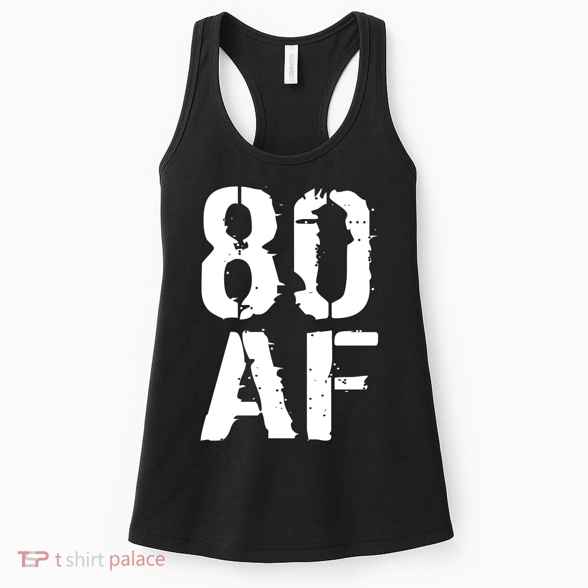 80 AF 80th Birthday Women's Tank Top