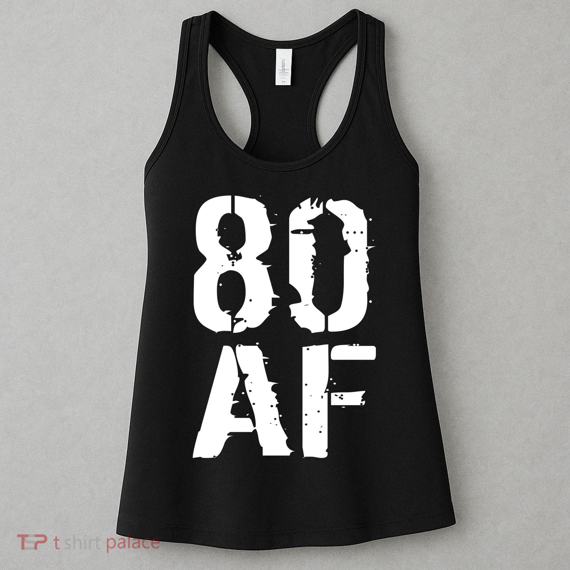 80 AF 80th Birthday Women's Tank Top