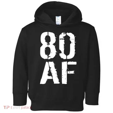 80 AF 80th Birthday Toddler Hoodie