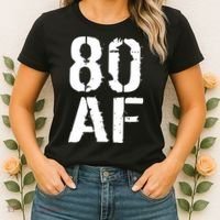 80 AF 80th Birthday Women's T-Shirt thumb 2