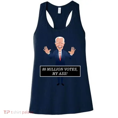 80 Million Votes My Ass Women's Tank Top