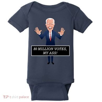 80 Million Votes My Ass Baby Bodysuit