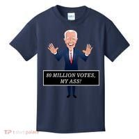 80 Million Votes My Ass Kids T-Shirt thumb 0