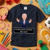 80 Million Votes My Ass Kids T-Shirt thumb 3