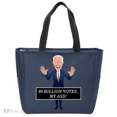 80 Million Votes My Ass Tote Bag