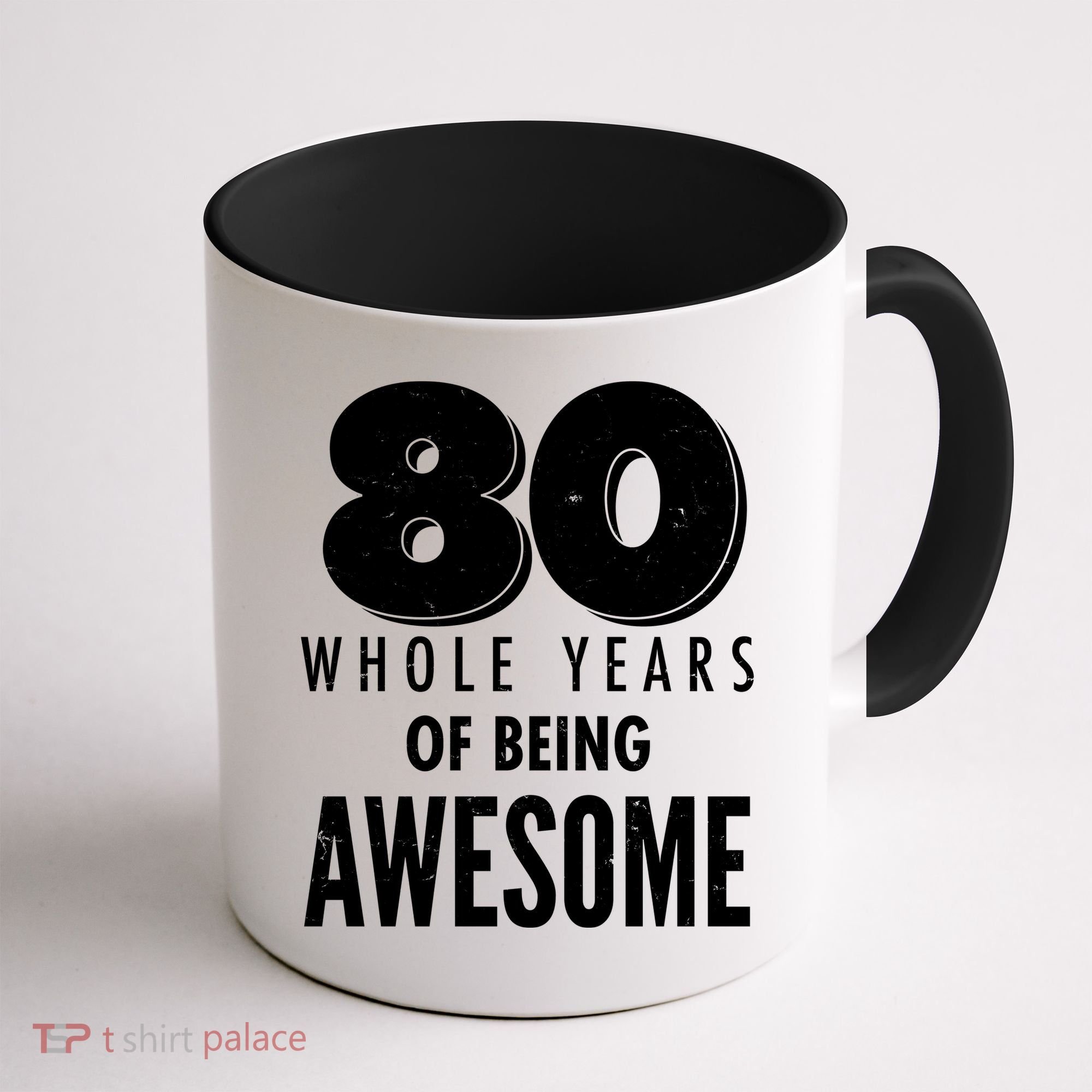 80 Whole Years Of Being Awesome Birthday Coffee Mug