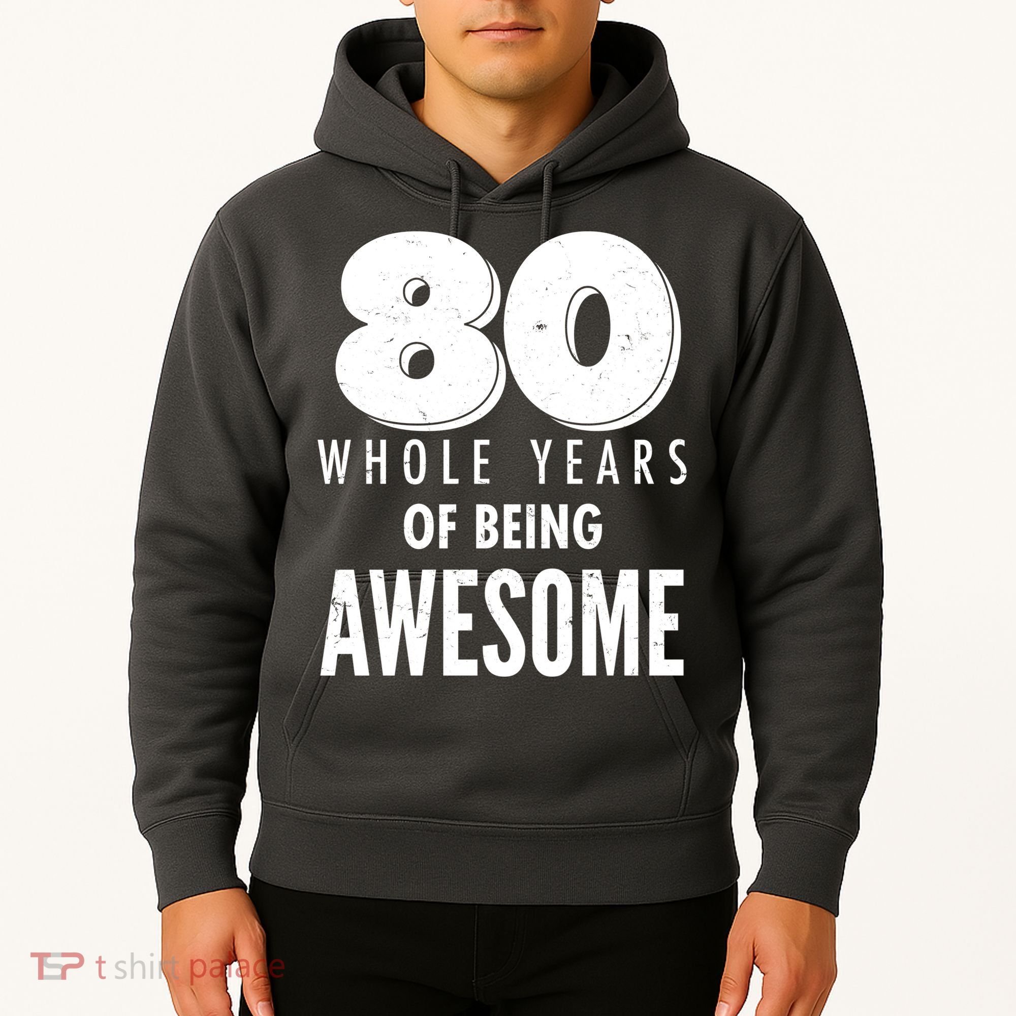 80 Whole Years Of Being Awesome Birthday Hoodie