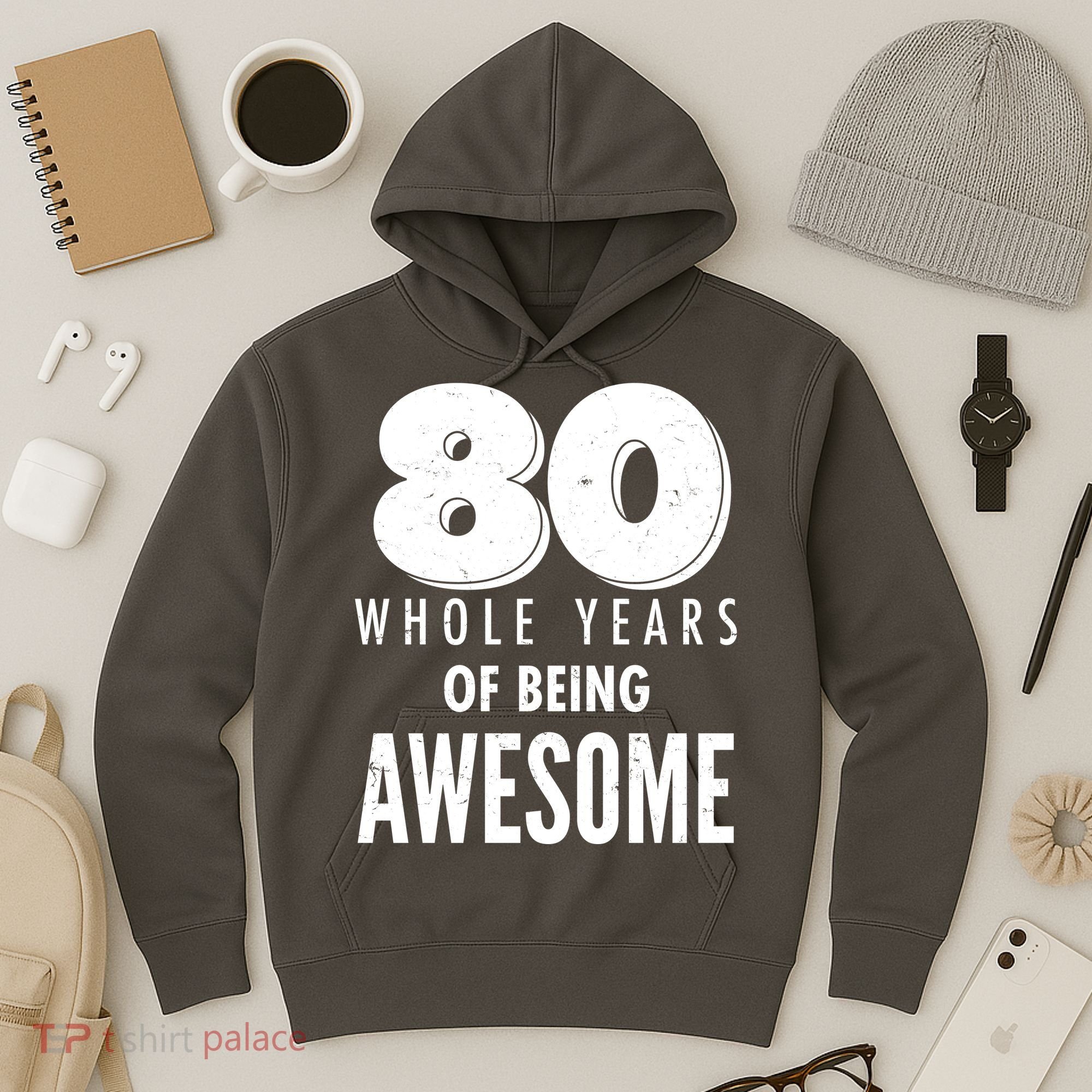 80 Whole Years Of Being Awesome Birthday Hoodie