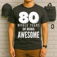 80 Whole Years Of Being Awesome Birthday T-Shirt thumb 6