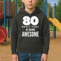 80 Whole Years Of Being Awesome Birthday Kids Hoodie thumb 2