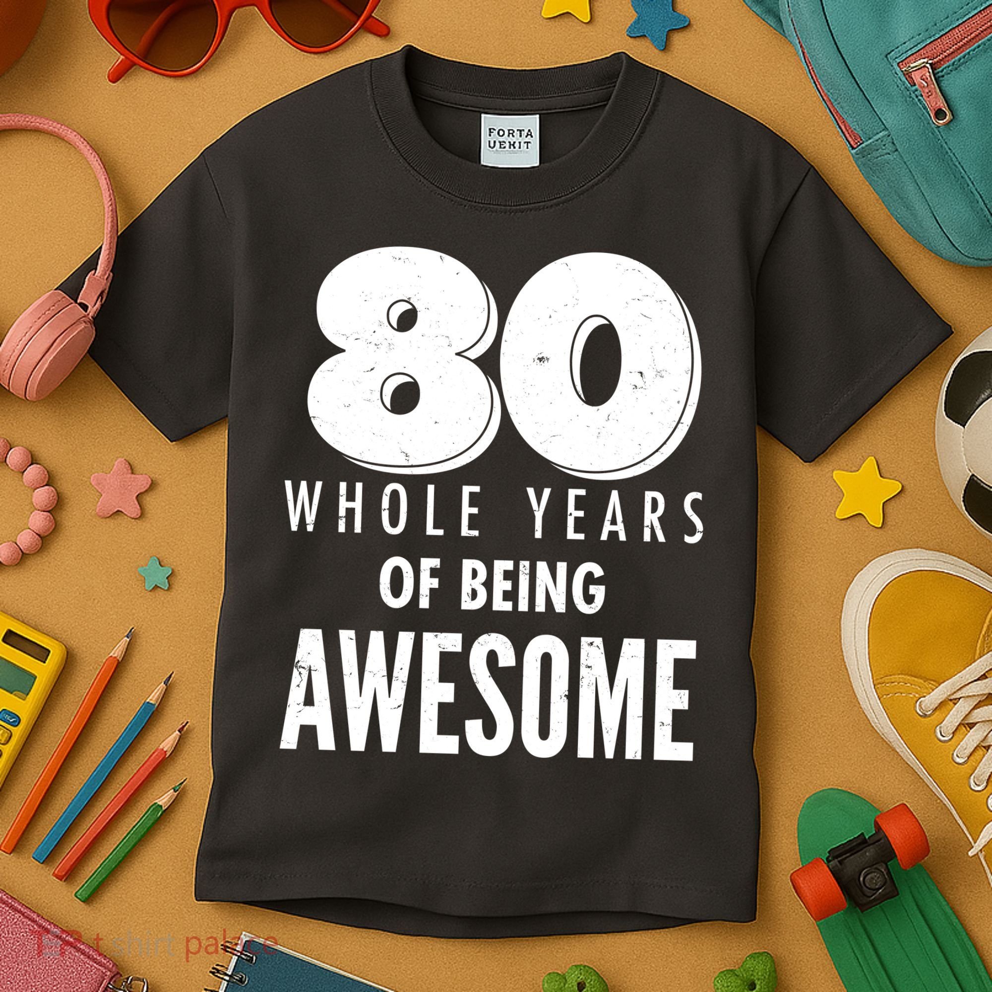 80 Whole Years Of Being Awesome Birthday Kids T-Shirt