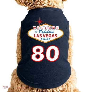 80 Years Old In Vegas - 80th Birthday Doggie Tank
