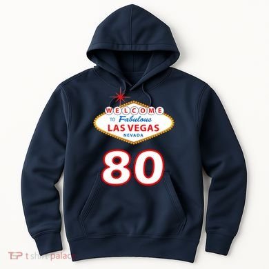 80 Years Old In Vegas - 80th Birthday Hoodie