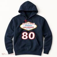 80 Years Old In Vegas - 80th Birthday Hoodie thumb 0