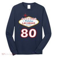 80 Years Old In Vegas - 80th Birthday Long Sleeve Shirt thumb 0
