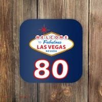 80 Years Old In Vegas - 80th Birthday Coaster thumb 0