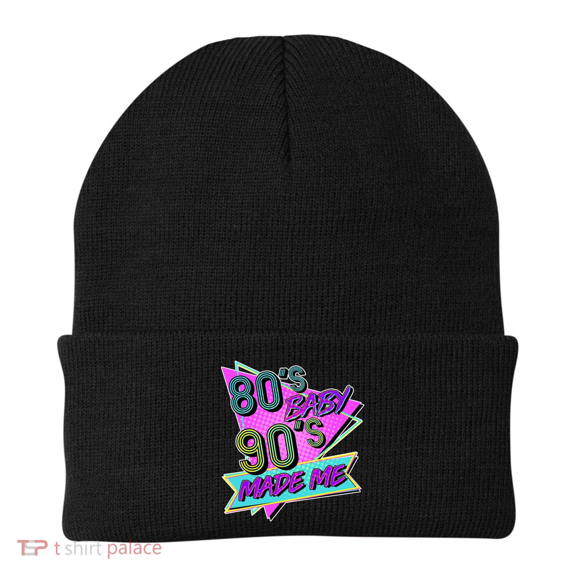 80's Baby 90's Made Me Beanie