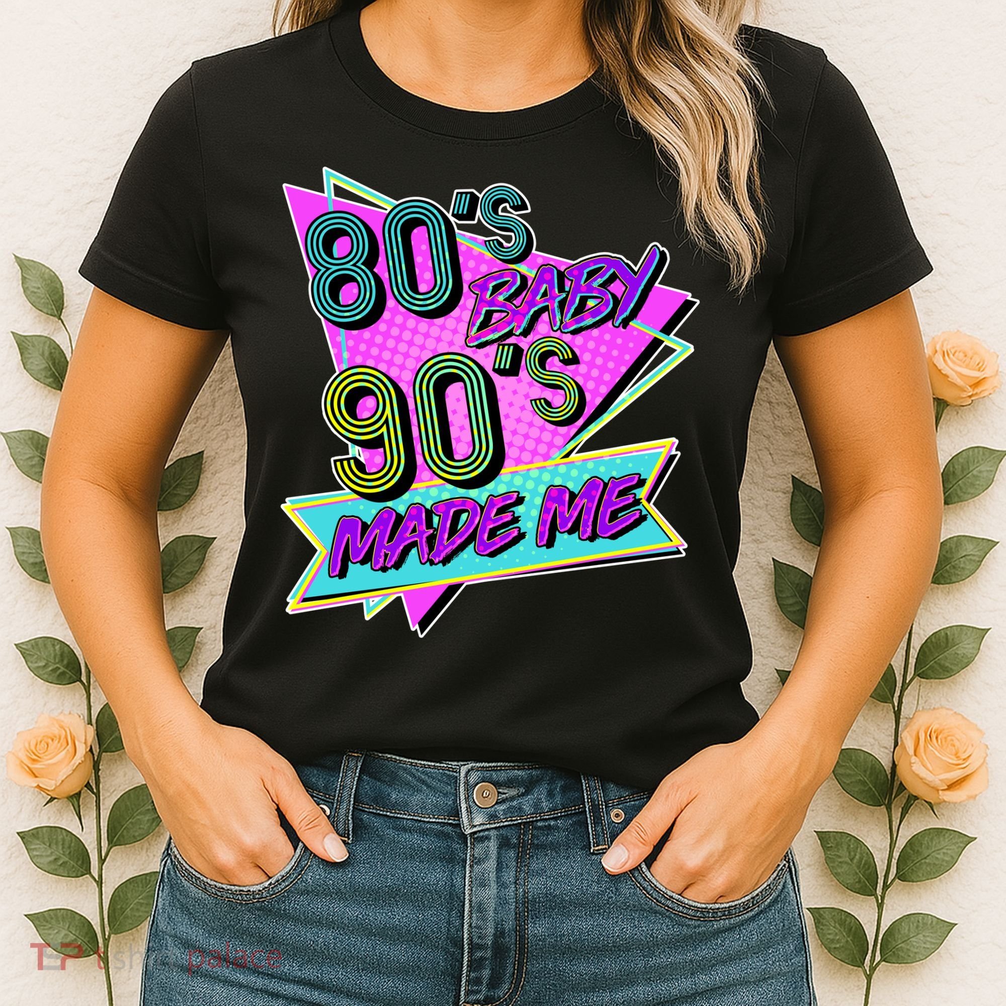 80's Baby 90's Made Me Women's T-Shirt