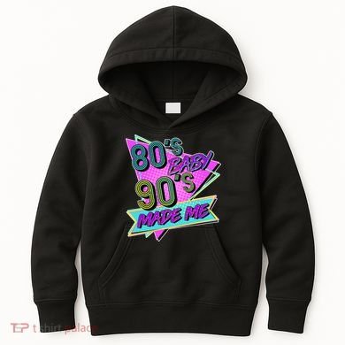 80's Baby 90's Made Me Kids Hoodie