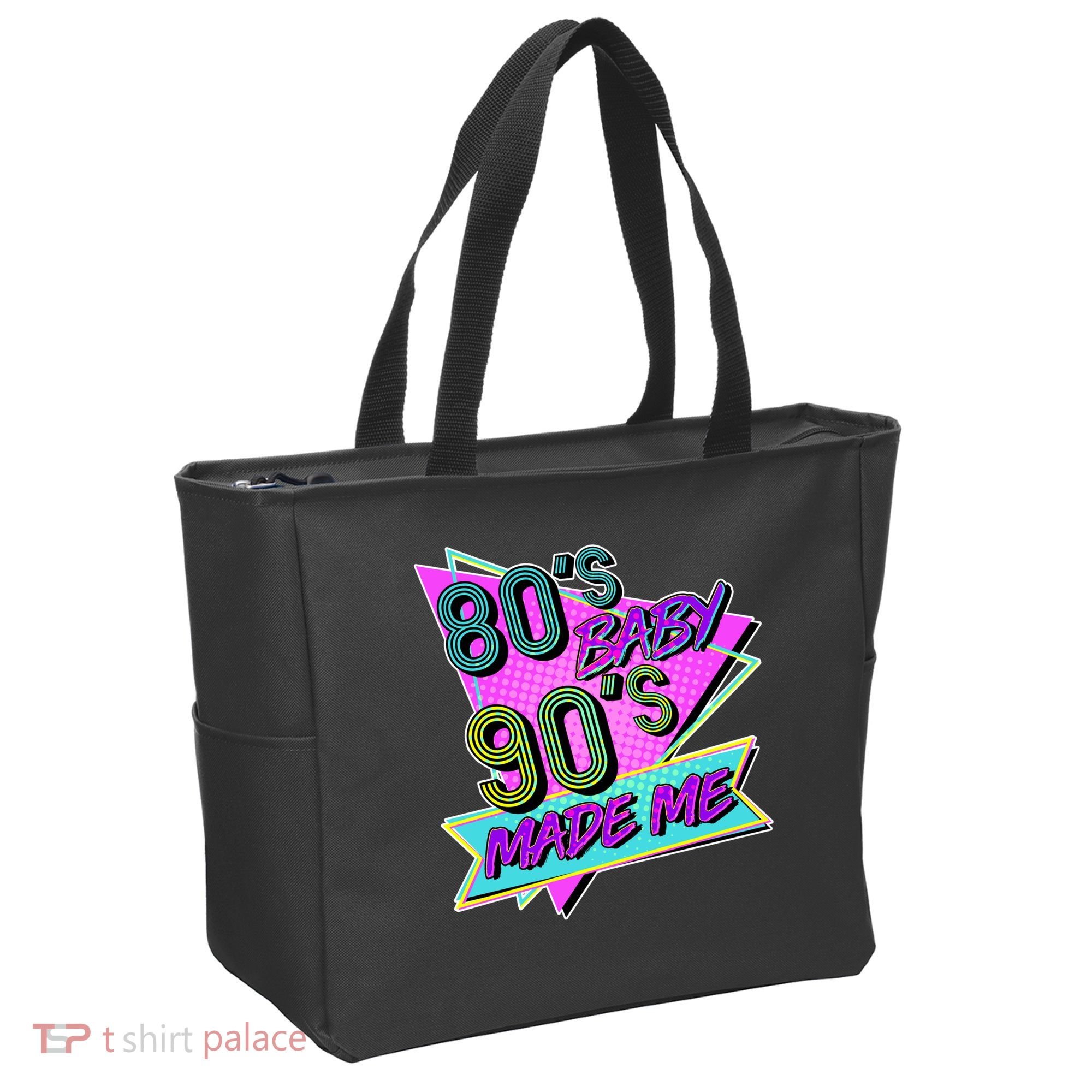 80's Baby 90's Made Me Tote Bag