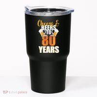 80th Birthday Cheers & Beers To 80 Years Tumbler thumb 0
